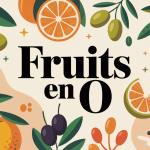 composition colorée de fruits en o