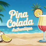 vrai recette piña colada cocktail tropical décor plage