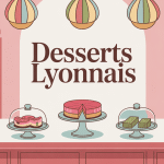 Vitrine pâtisserie avec desserts lyonnais colorés